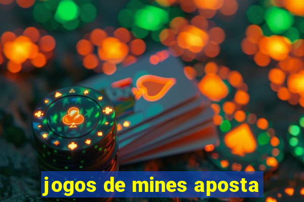 jogos de mines aposta